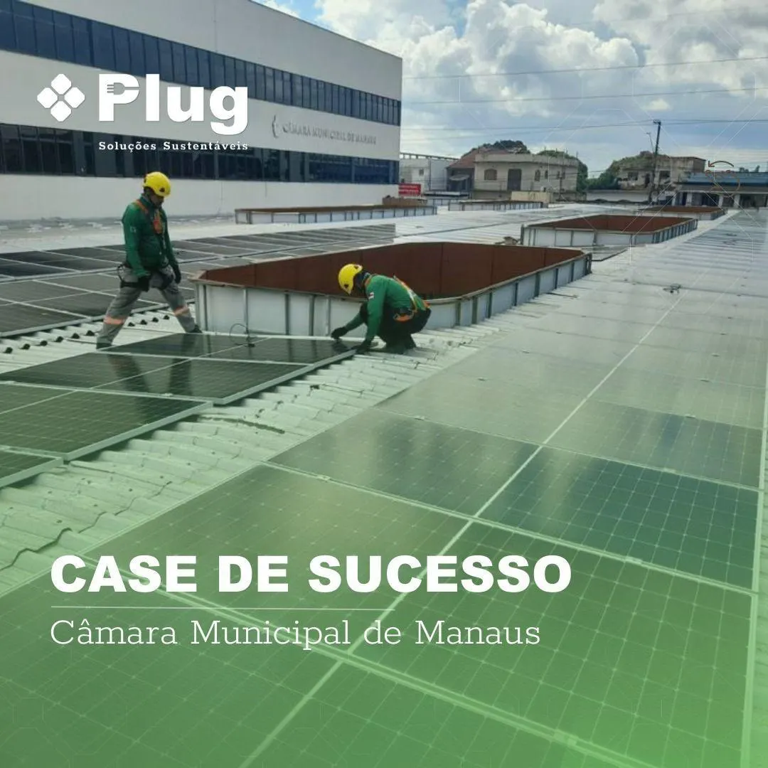 Câmara Municipal de Manaus: usina solar de 785,40 kWp